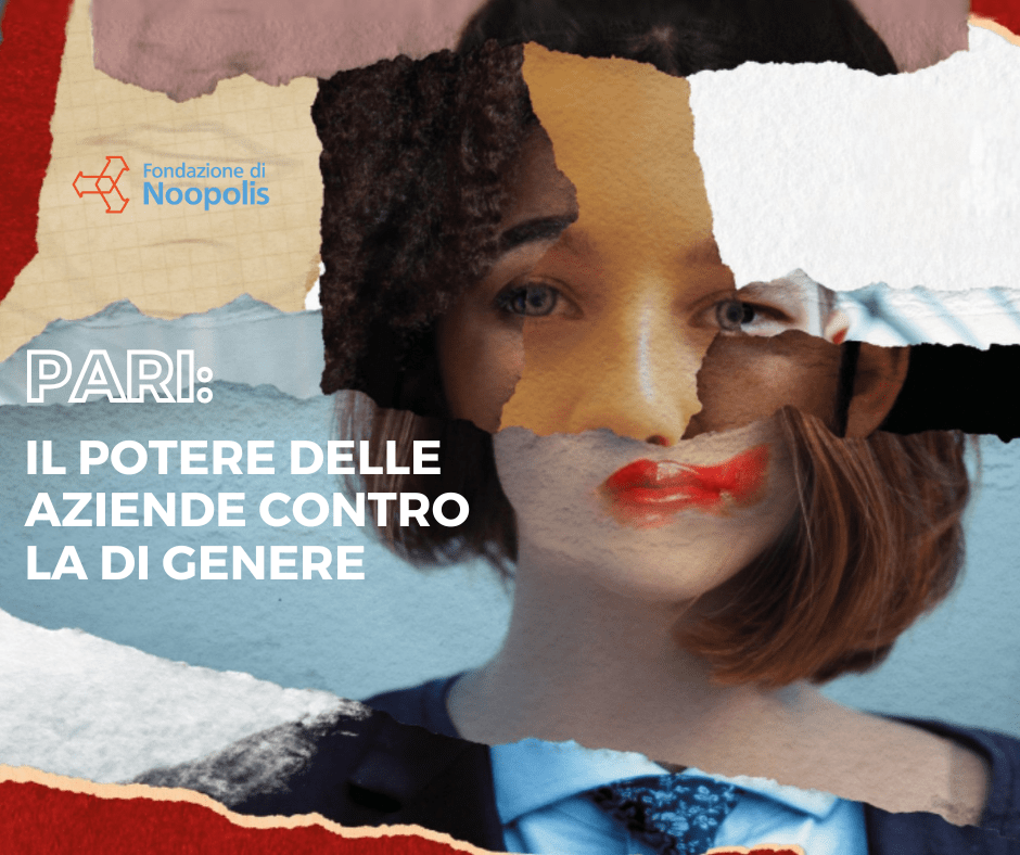PARI: Il Network Aziendale che Combatte la Violenza di Genere. Una Buona Pratica da&nbsp;Diffondere