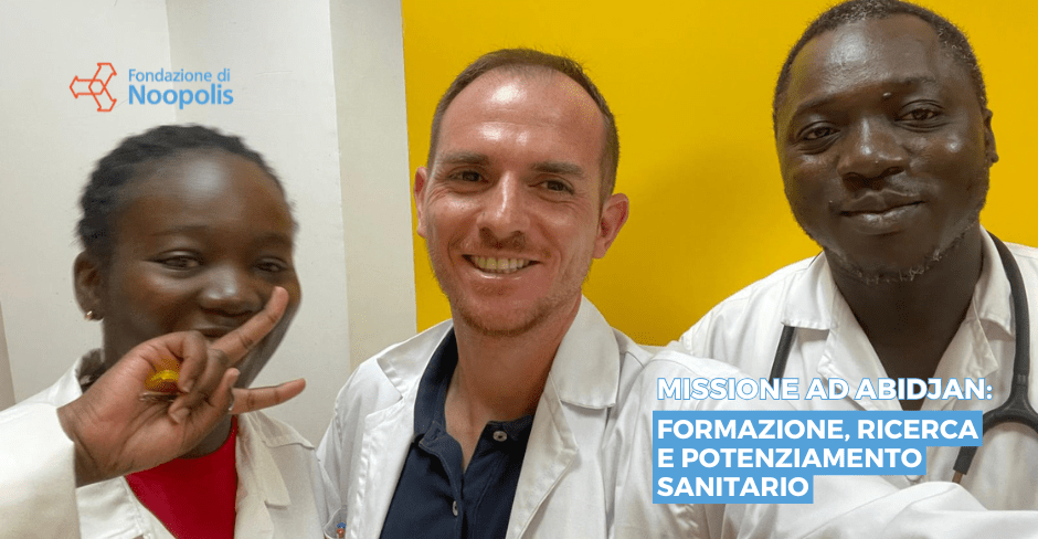 “Missione Costa d’Avorio”: Formazione, Ricerca e Potenziamento&nbsp;sanitario